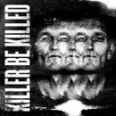 CD-KILLER BE KILLED - KILLER BE KILLED
